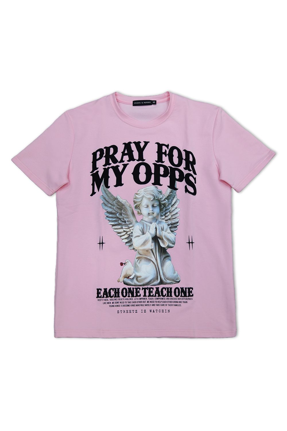 Streetz IZ Watchin Pray For My Opps T - Shirt - Pink