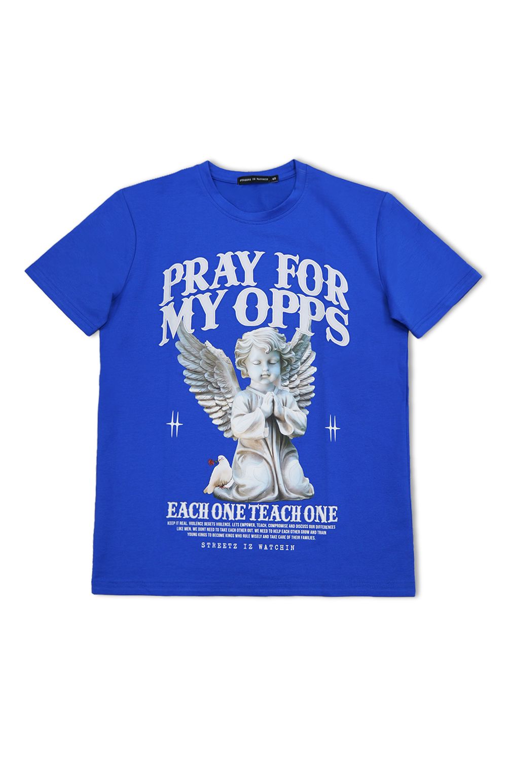 Streetz IZ Watchin Pray For My Opps T - Shirt - Blue